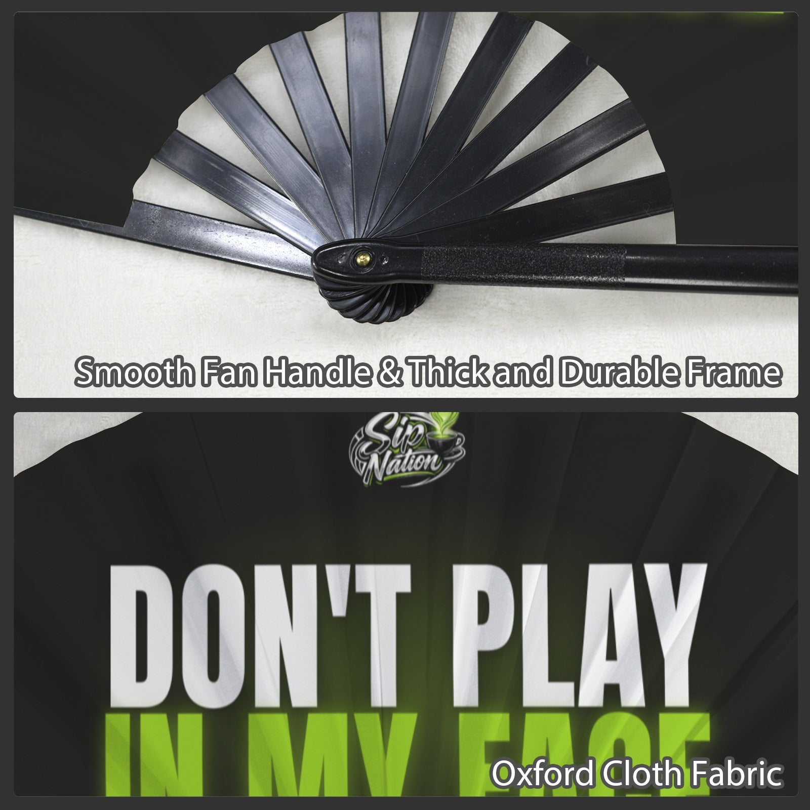 "Don't Play In My Face" Clack Fan