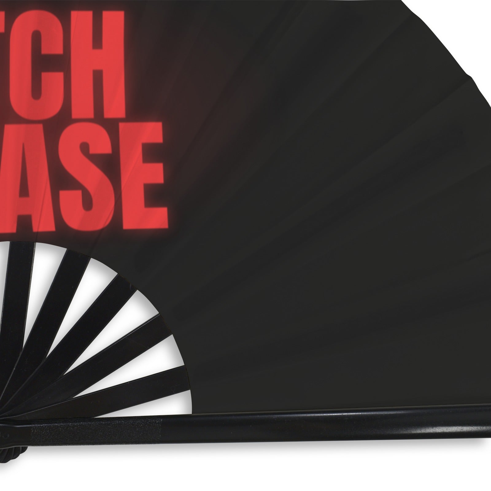 "Bitch Please" Clack Fan